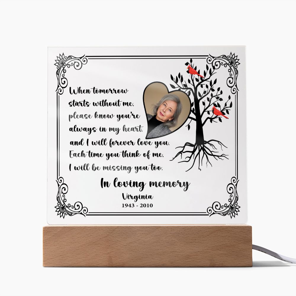 Personalized Memorial Gift With Photo - When Tomorrow Starts Without Me - Acrylic Plaque