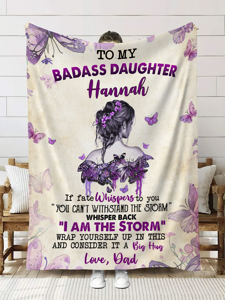 Personalized To My Badass Daughter Inspirational Blanket - I am The Storm