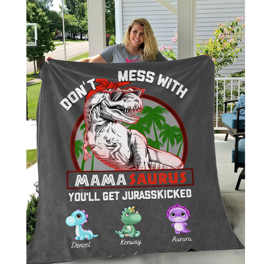 Personalized Don't Mess With Mamasaurus Blanket - Best Mother's Day Gift For Mom