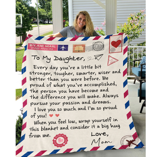 To My Daughter Letter Blanket From Mom - I'm So Proud Of You