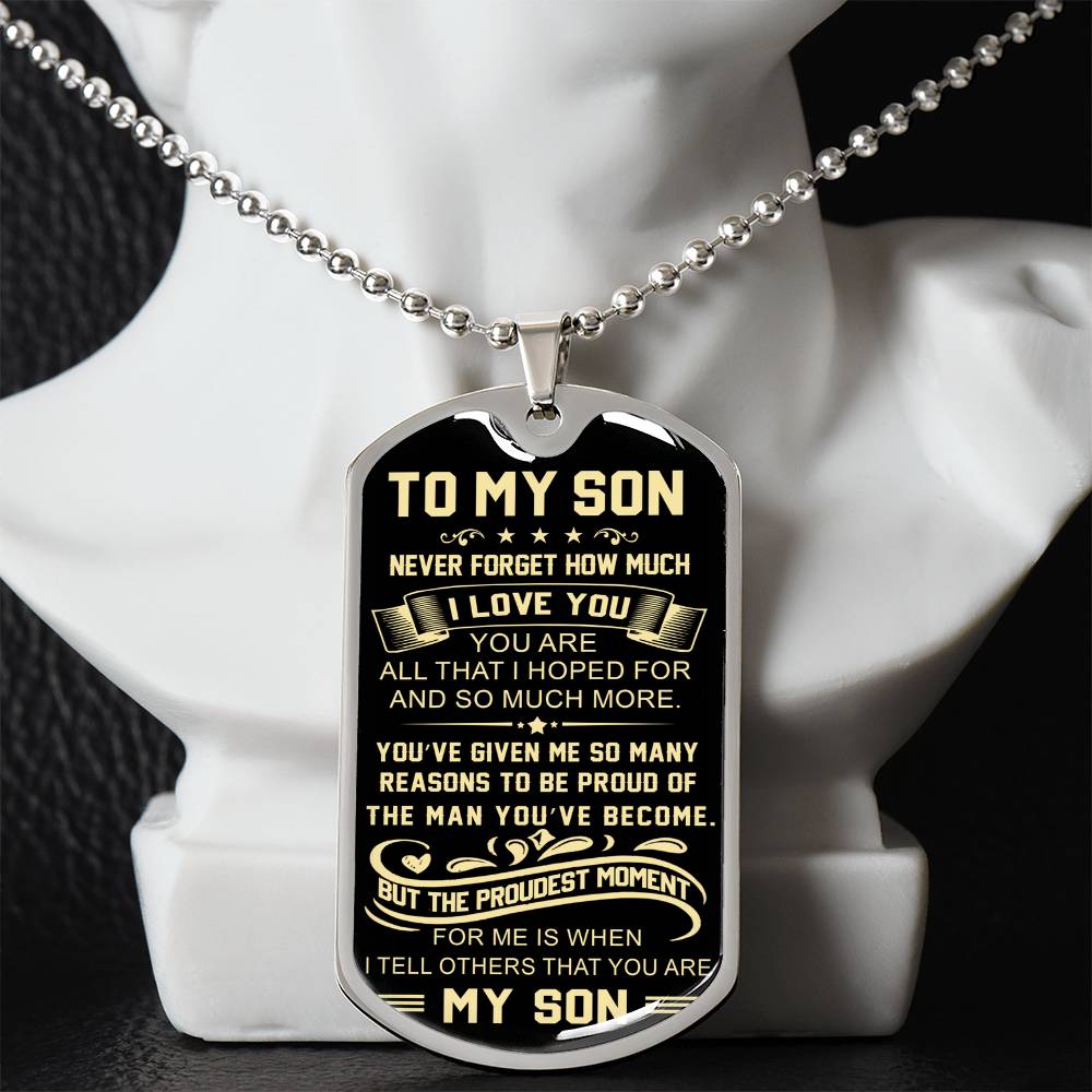 Proud You Are My Son Dog Tag