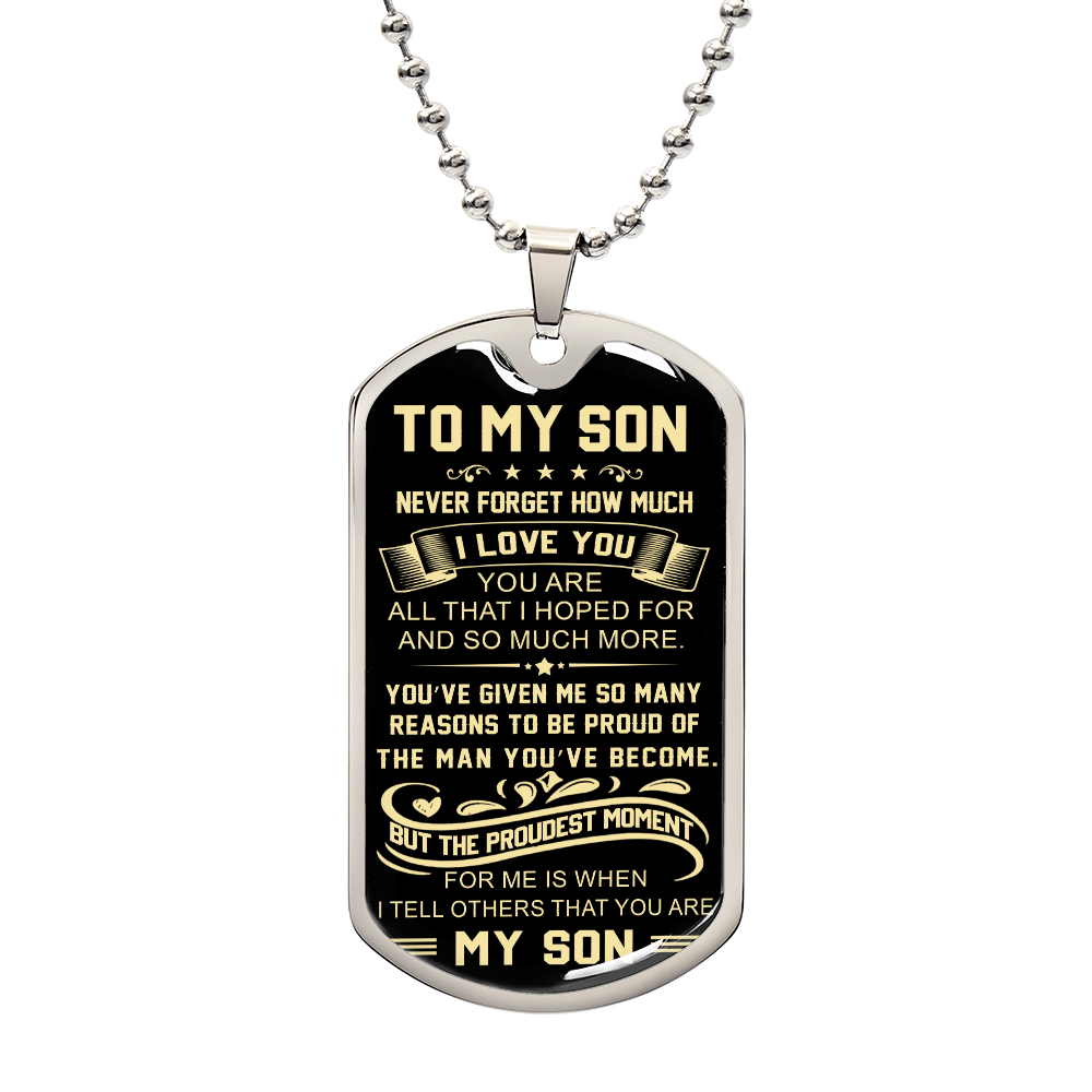 Proud You Are My Son Dog Tag