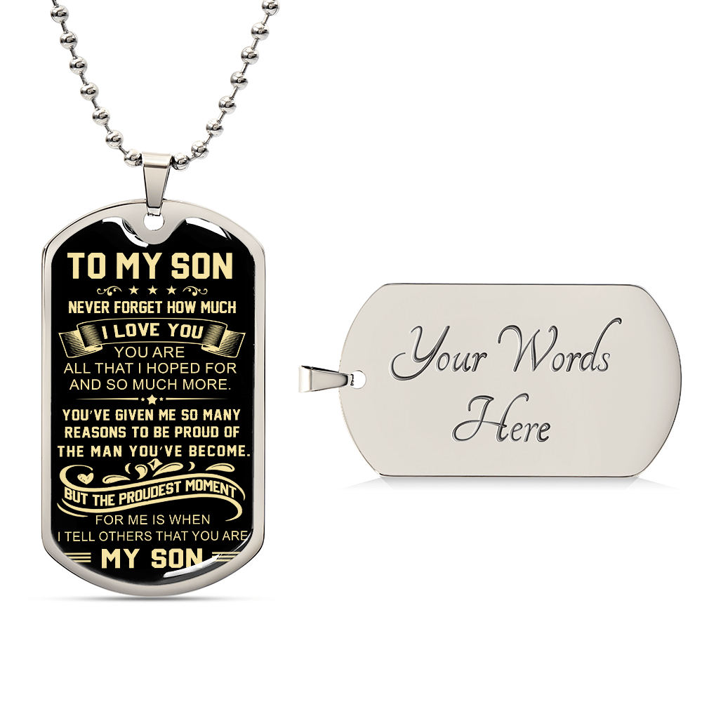 Proud You Are My Son Dog Tag