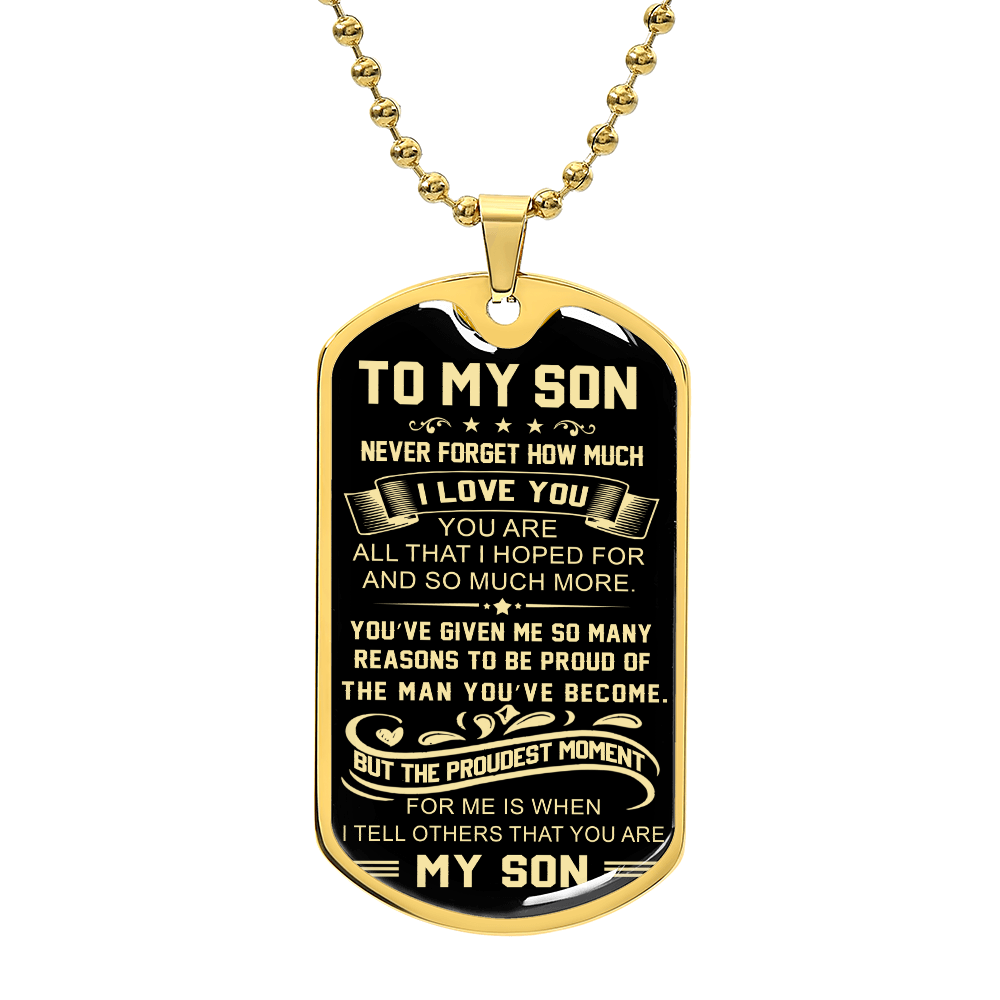 Proud You Are My Son Dog Tag