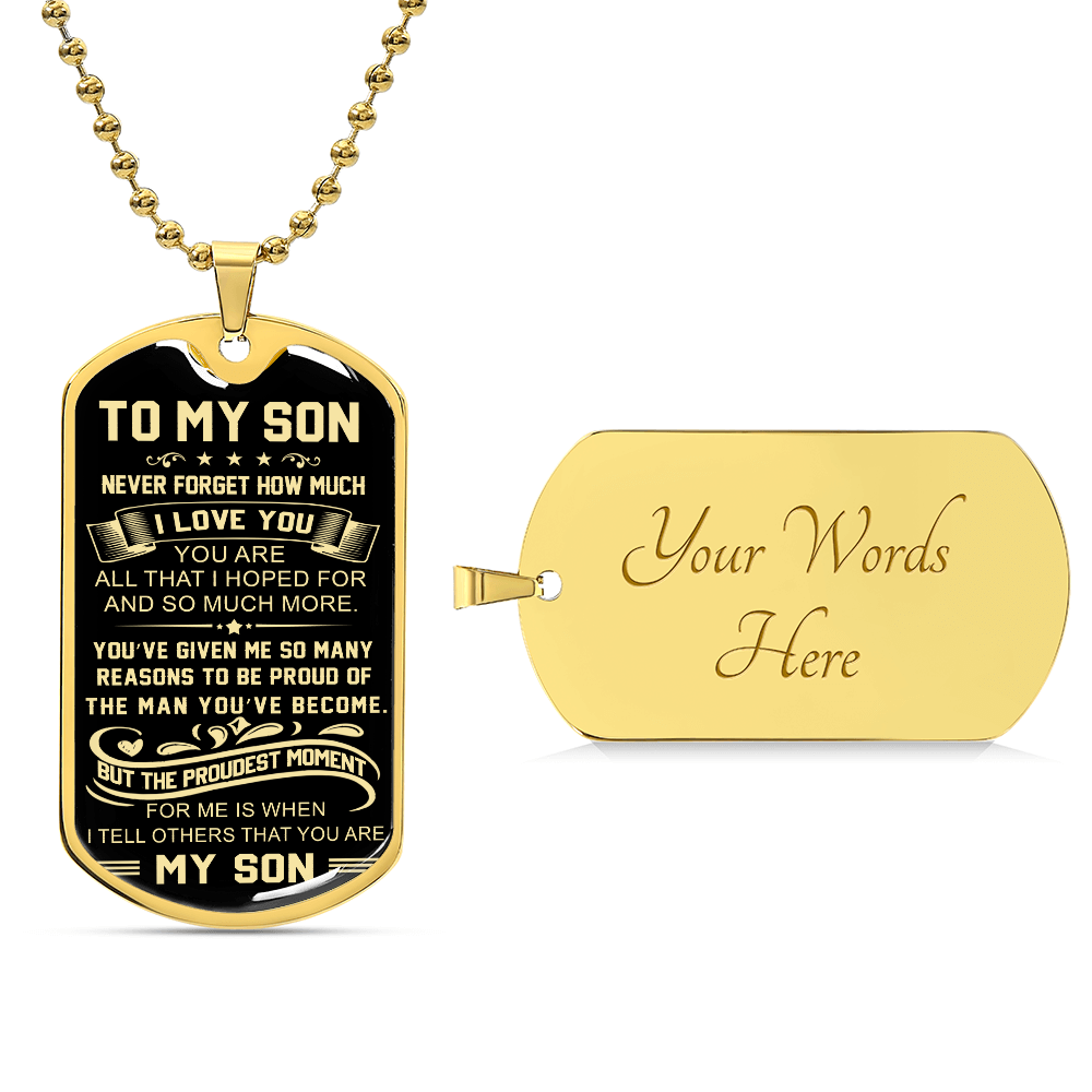 Proud You Are My Son Dog Tag