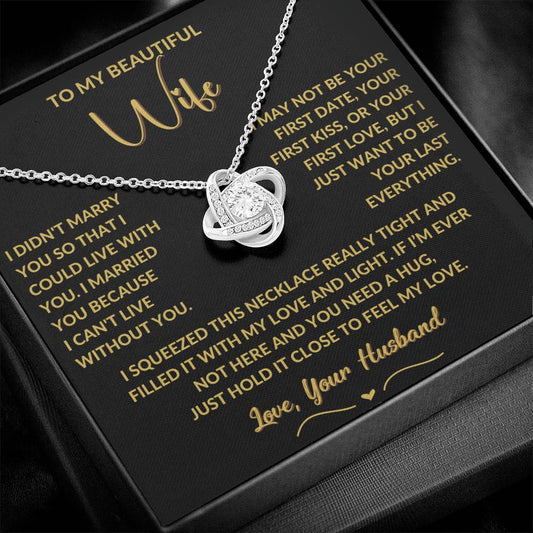 Lovely Gift for Wife – 'I Can't Live Without You' Love Knot Necklace