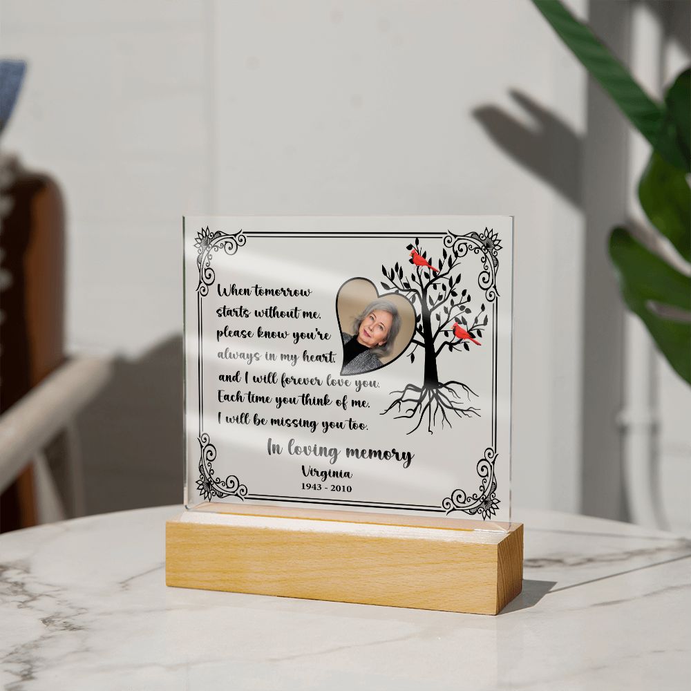 Personalized Memorial Gift With Photo - When Tomorrow Starts Without Me - Acrylic Plaque