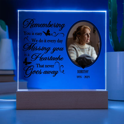 Missing You Is A Heartache That Never Goes Away - Personalized Acrylic Plaque - Remembrance Gift