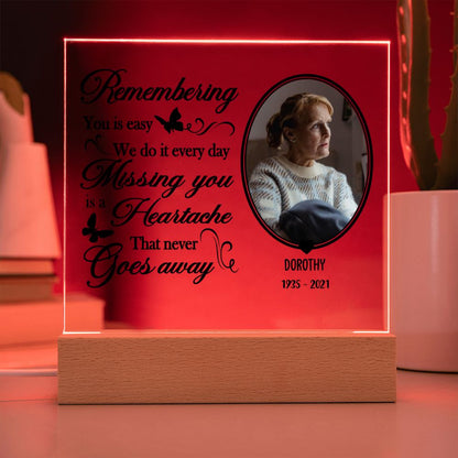 Missing You Is A Heartache That Never Goes Away - Personalized Acrylic Plaque - Remembrance Gift