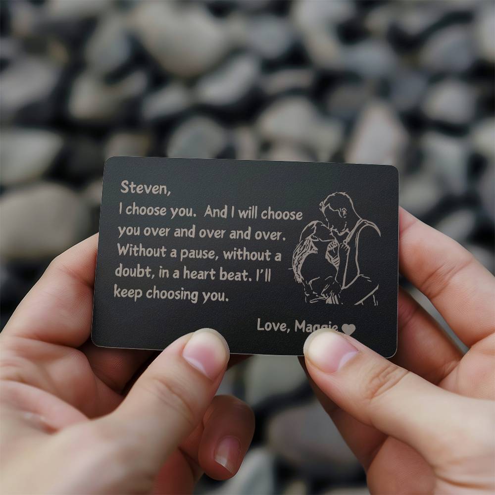 I Choose You Over And Over And Over Custom Metal Wallet Card