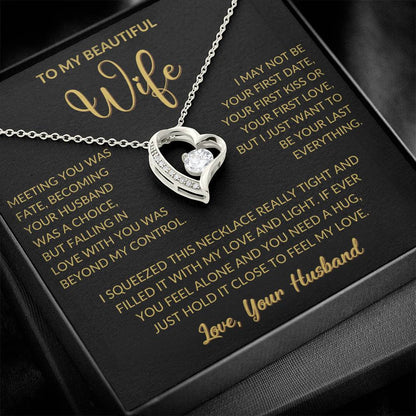 Beautiful Gift for Wife – 'I Want To Be Your Last Everything'