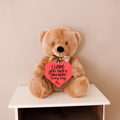 I Love You More Everyday - Teddy Bear with Heart Sign