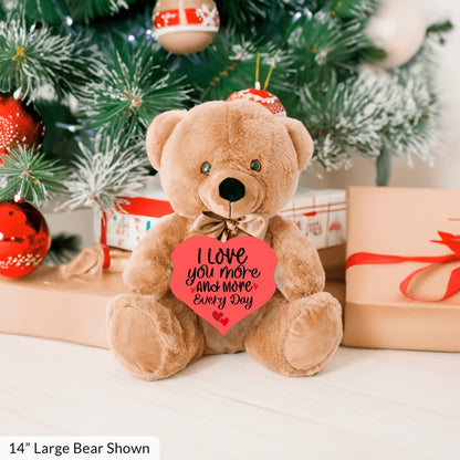 I Love You More Everyday - Teddy Bear with Heart Sign