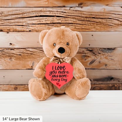 I Love You More Everyday - Teddy Bear with Heart Sign