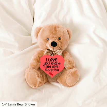 I Love You More Everyday - Teddy Bear with Heart Sign