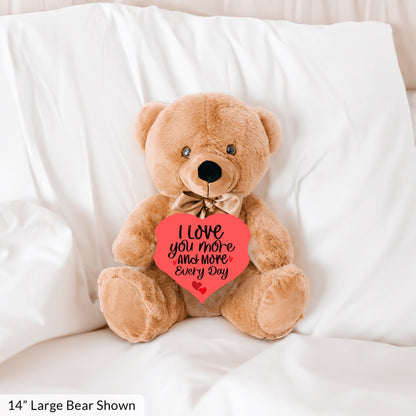 I Love You More Everyday - Teddy Bear with Heart Sign