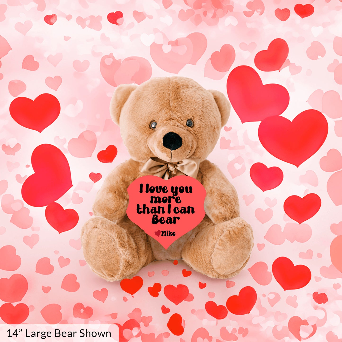 I Love You More Than I Can Bear Romantic Gift