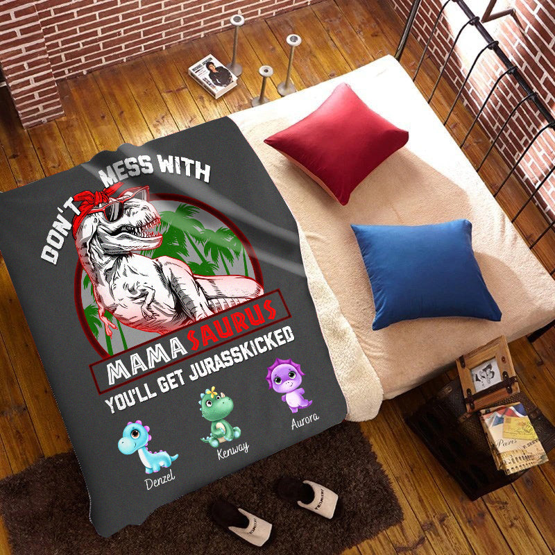 Personalized Don't Mess With Mamasaurus Blanket - Best Mother's Day Gift For Mom